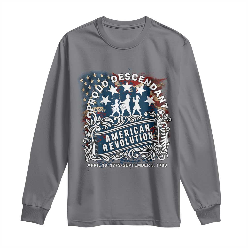 Proud Descendant American Revolution Long Sleeve Shirt 1775 to 1783 Patriotic Heritage - Wonder Print Shop