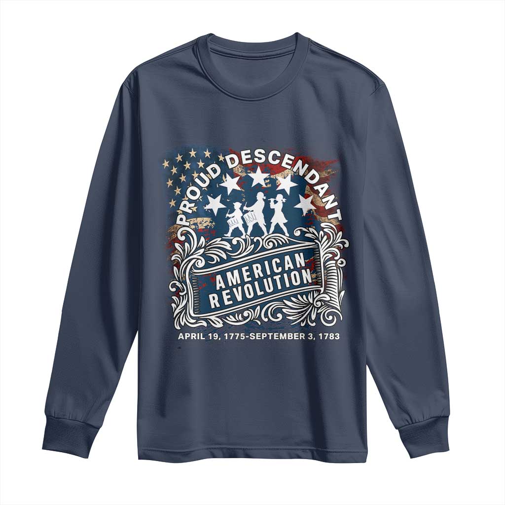 Proud Descendant American Revolution Long Sleeve Shirt 1775 to 1783 Patriotic Heritage - Wonder Print Shop