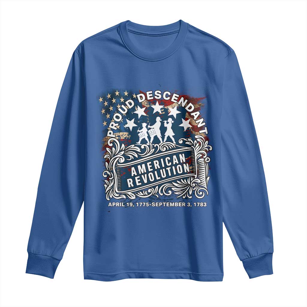 Proud Descendant American Revolution Long Sleeve Shirt 1775 to 1783 Patriotic Heritage - Wonder Print Shop
