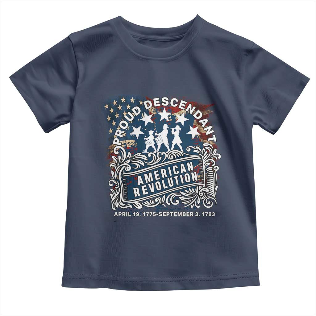 Proud Descendant American Revolution Toddler T Shirt 1775 to 1783 Patriotic Heritage - Wonder Print Shop