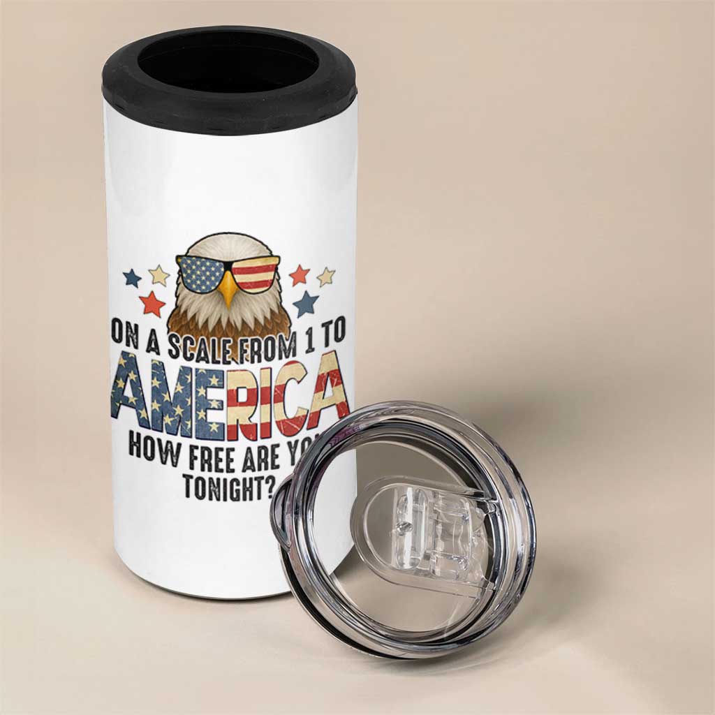 Patriotic Bald Eagle 4 in 1 Can Cooler Tumbler How Free Are You Tonight 4th of July