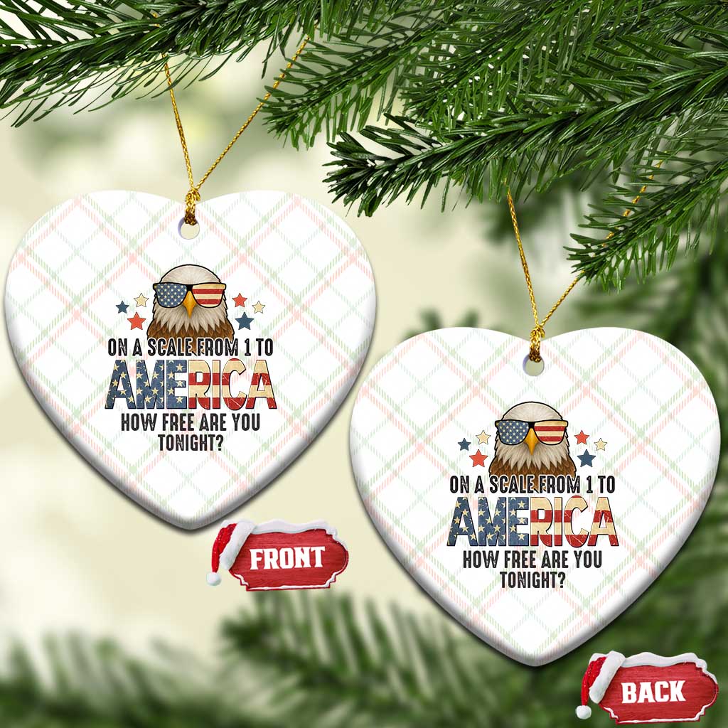 Patriotic Bald Eagle Ceramic Ornament How Free Are You Tonight 4th of July - Wonder Print Shop