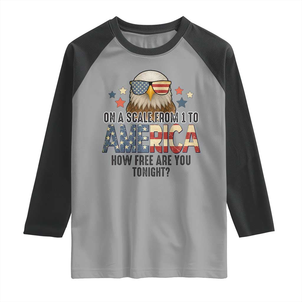 Patriotic Bald Eagle Raglan Shirt How Free Are You Tonight 4th of July