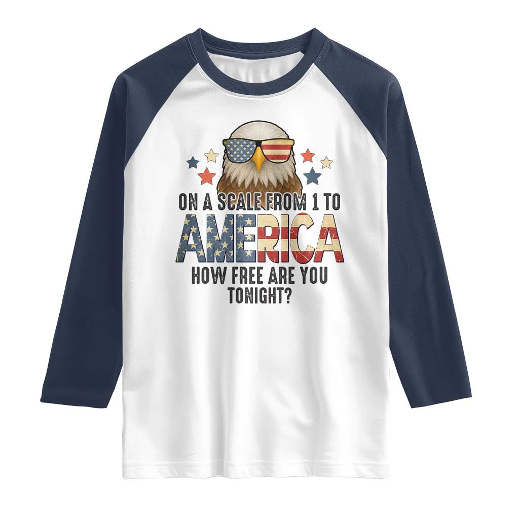 Patriotic Bald Eagle Raglan Shirt How Free Are You Tonight 4th of July