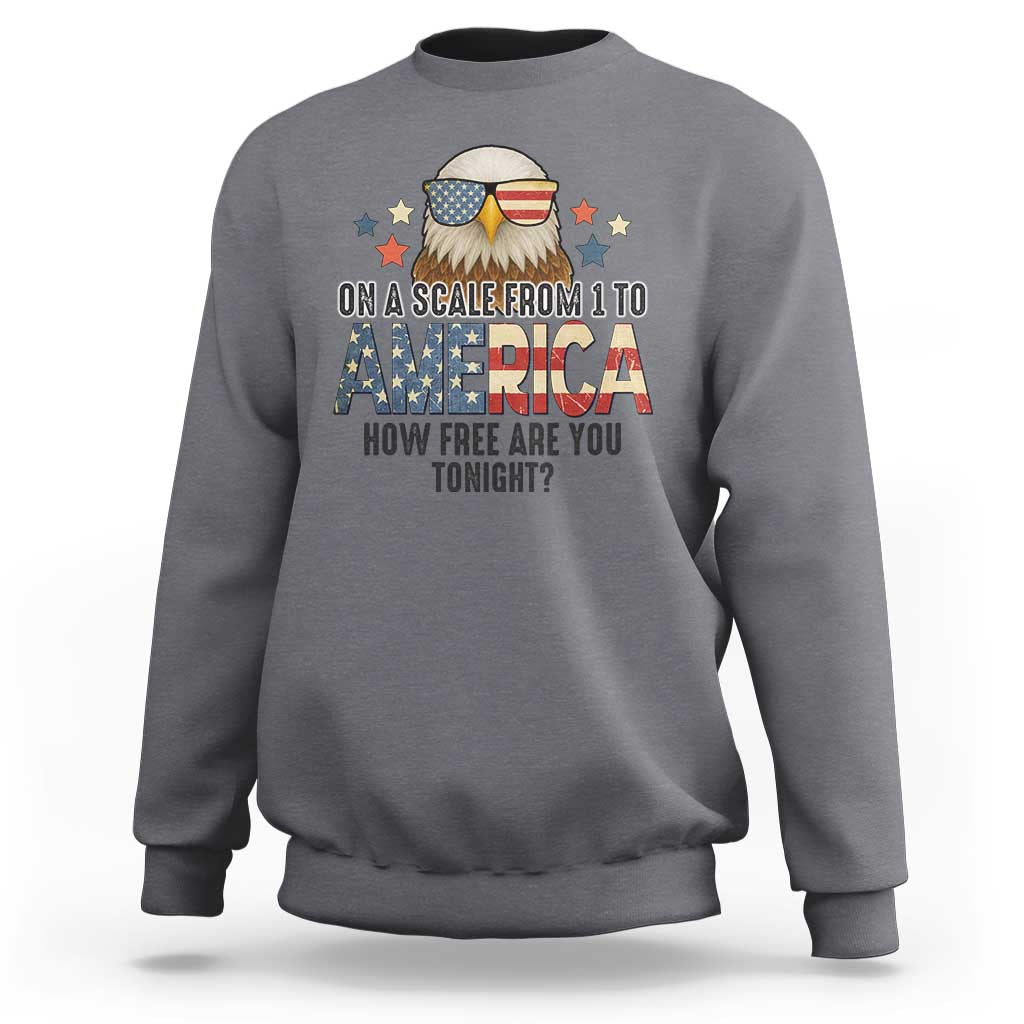 Patriotic Bald Eagle Sweatshirt How Free Are You Tonight 4th of July