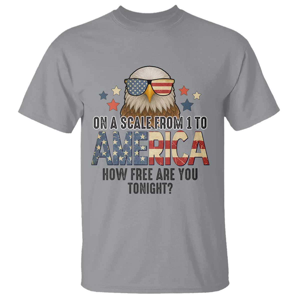 Patriotic Bald Eagle T Shirt How Free Are You Tonight 4th of July
