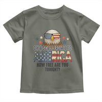 Patriotic Bald Eagle Toddler T Shirt How Free Are You Tonight 4th of July