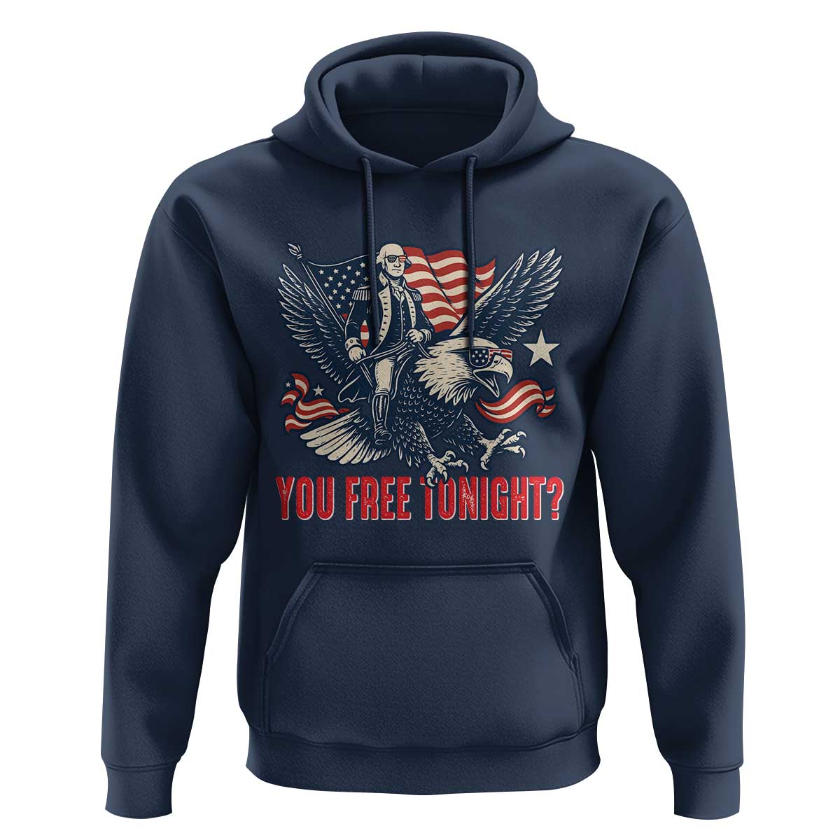 George Washington Rides Bald Eagle Hoodie You Free Tonight Patriotic 4th of July
