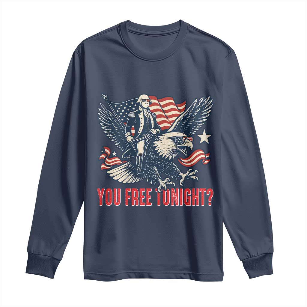 George Washington Rides Bald Eagle Long Sleeve Shirt You Free Tonight Patriotic 4th of July