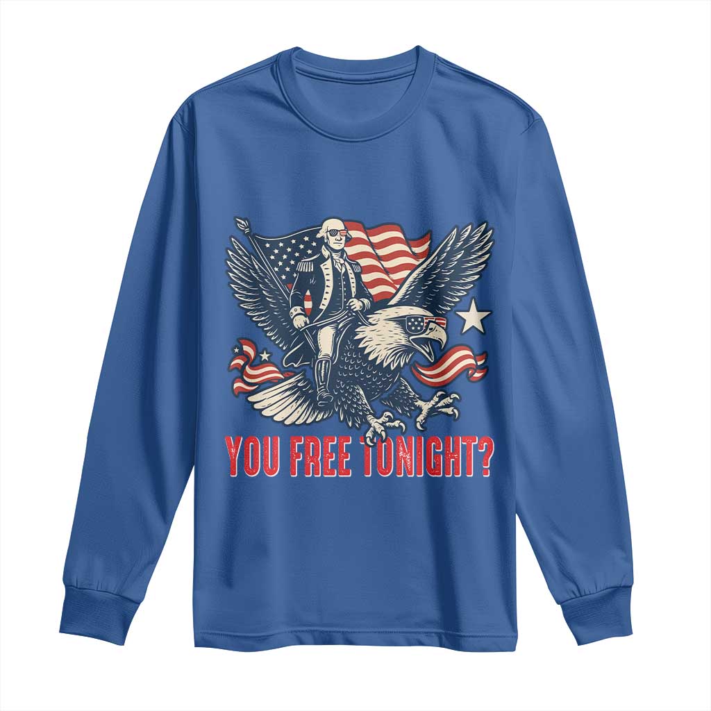 George Washington Rides Bald Eagle Long Sleeve Shirt You Free Tonight Patriotic 4th of July