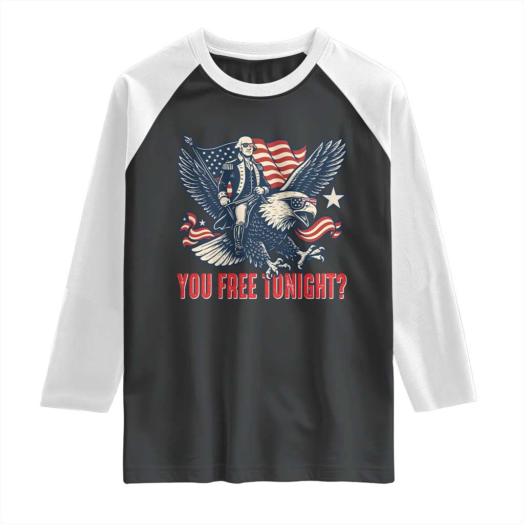George Washington Rides Bald Eagle Raglan Shirt You Free Tonight Patriotic 4th of July