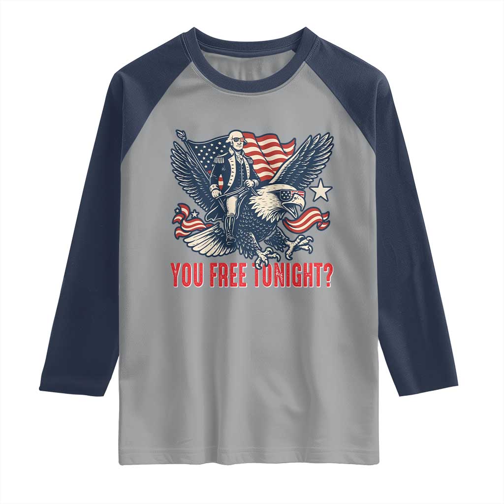 George Washington Rides Bald Eagle Raglan Shirt You Free Tonight Patriotic 4th of July