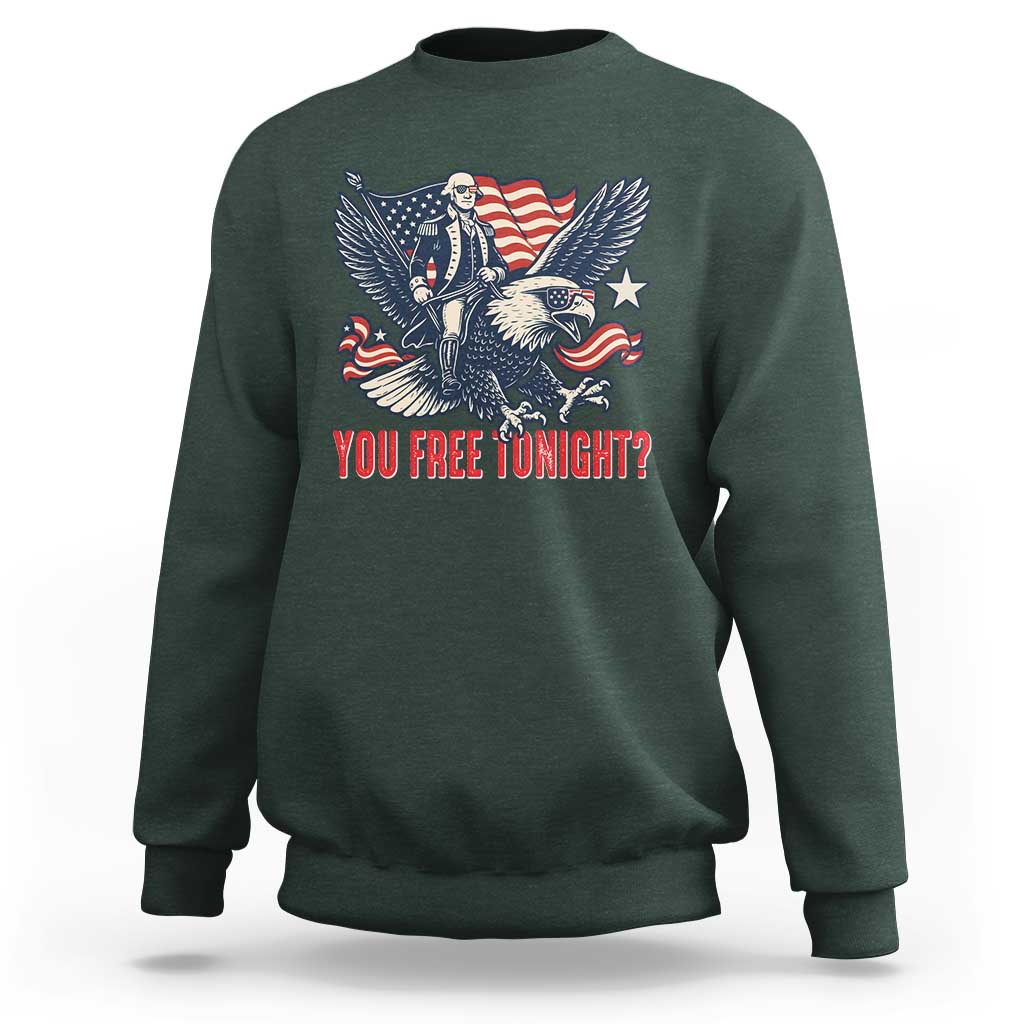 George Washington Rides Bald Eagle Sweatshirt You Free Tonight Patriotic 4th of July