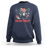 George Washington Rides Bald Eagle Sweatshirt You Free Tonight Patriotic 4th of July