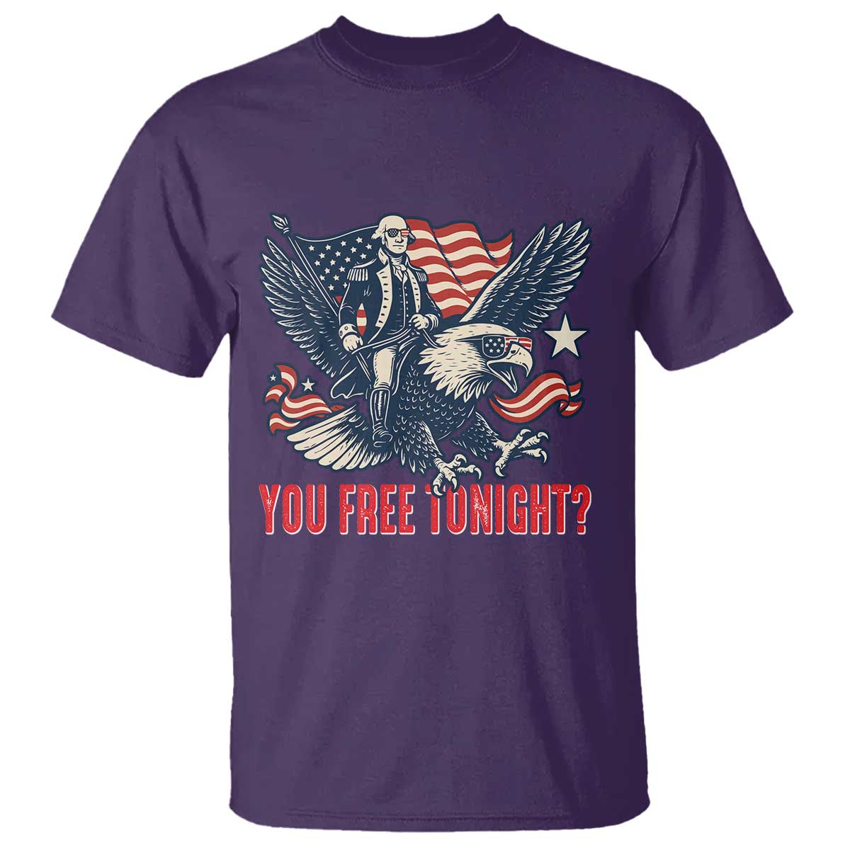 George Washington Rides Bald Eagle T Shirt You Free Tonight Patriotic 4th of July