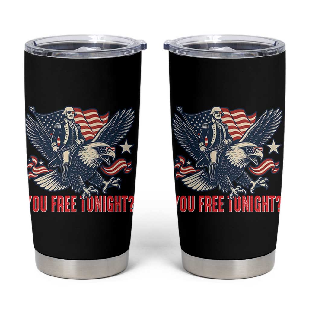 George Washington Rides Bald Eagle Tumbler Cup You Free Tonight Patriotic 4th of July