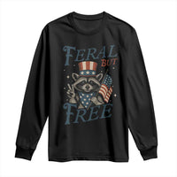 Funny Raccoon Patriotic Long Sleeve Shirt Feral But Free 4th Of July American Flag