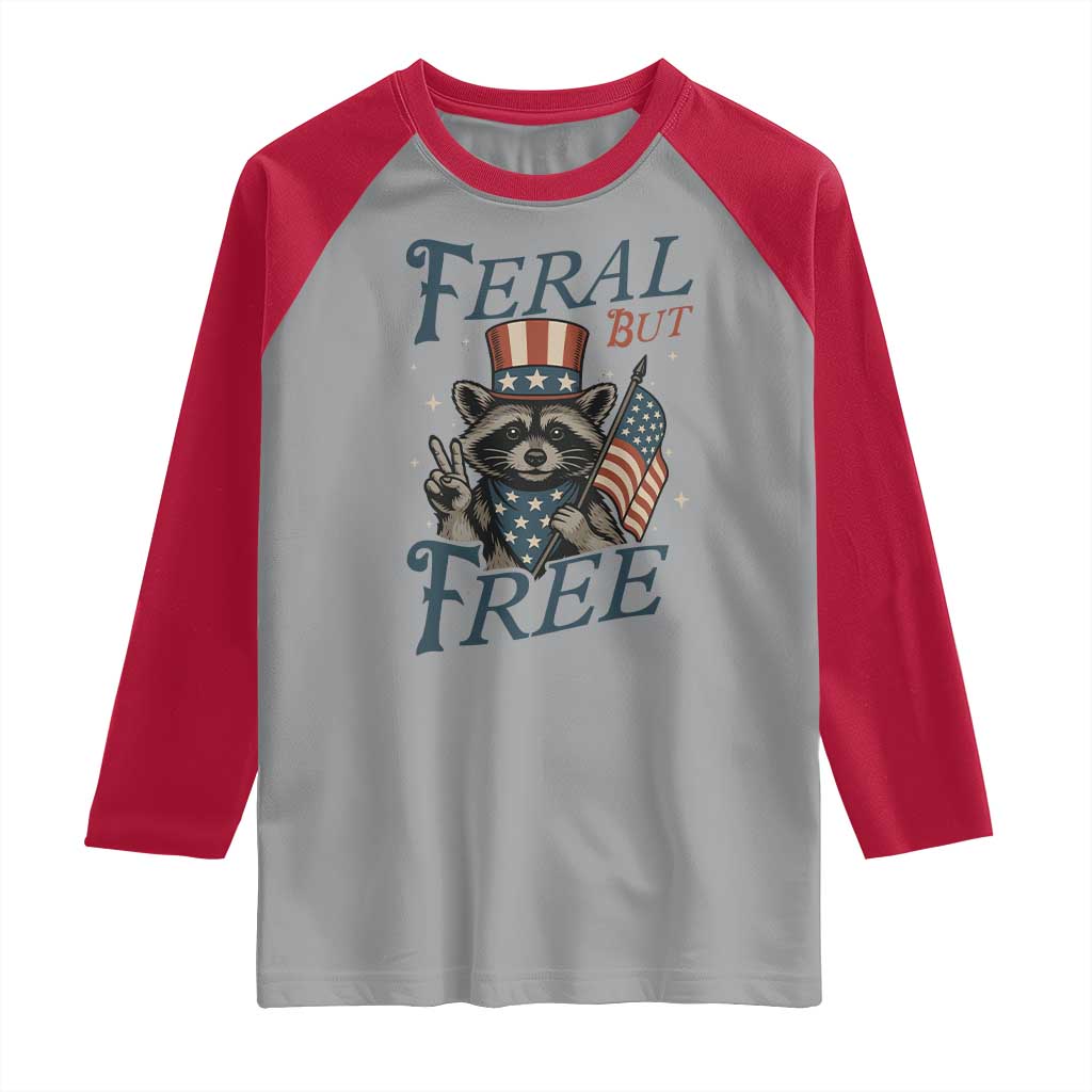 Funny Raccoon Patriotic Raglan Shirt Feral But Free 4th Of July American Flag