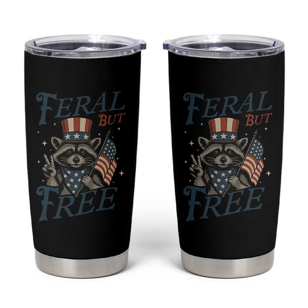 Funny Raccoon Patriotic Tumbler Cup Feral But Free 4th Of July American Flag