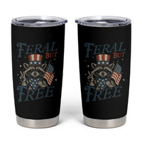 Funny Raccoon Patriotic Tumbler Cup Feral But Free 4th Of July American Flag
