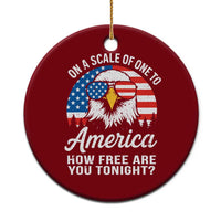 Patriotic Bald Eagle Ceramic Ornament On A Scale Of One To America How Free Are You Tonight - Wonder Print Shop