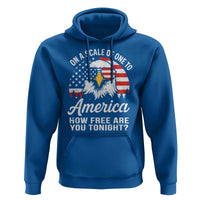 Patriotic Bald Eagle Hoodie On A Scale Of One To America How Free Are You Tonight