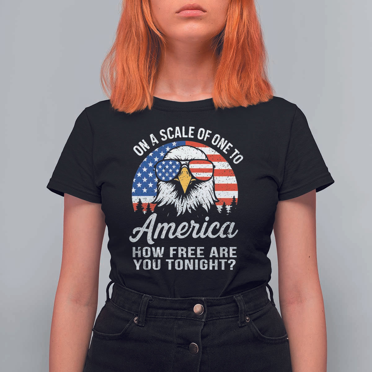 Patriotic Bald Eagle T Shirt For Women On A Scale Of One To America How Free Are You Tonight