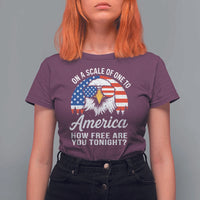 Patriotic Bald Eagle T Shirt For Women On A Scale Of One To America How Free Are You Tonight
