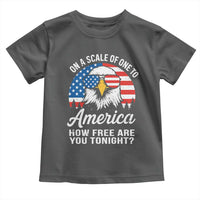 Patriotic Bald Eagle Toddler T Shirt On A Scale Of One To America How Free Are You Tonight