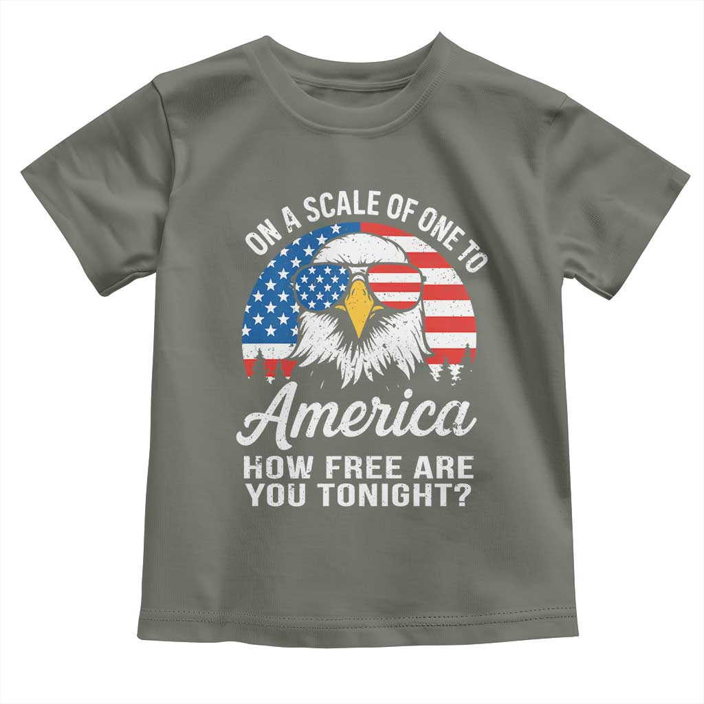 Patriotic Bald Eagle Toddler T Shirt On A Scale Of One To America How Free Are You Tonight
