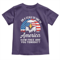 Patriotic Bald Eagle Toddler T Shirt On A Scale Of One To America How Free Are You Tonight