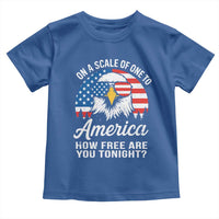 Patriotic Bald Eagle Toddler T Shirt On A Scale Of One To America How Free Are You Tonight