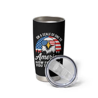 Patriotic Bald Eagle Tumbler Cup On A Scale Of One To America How Free Are You Tonight