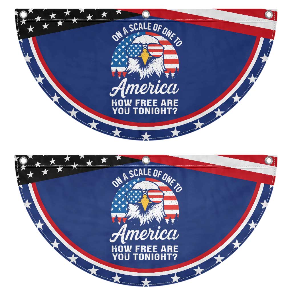American Bald Eagle Patriotic Fan Flag On A Scale Of One To America How Free Are You Tonight