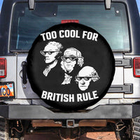 Too Cool for British Rule Founding Fathers Spare Tire Cover Funny Patriotic USA 4th of July