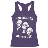 Too Cool for British Rule Founding Fathers Racerback Tank Top Funny Patriotic USA 4th of July