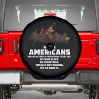 We Are Americans Funny Patriotic Spare Tire Cover Revolutionary War