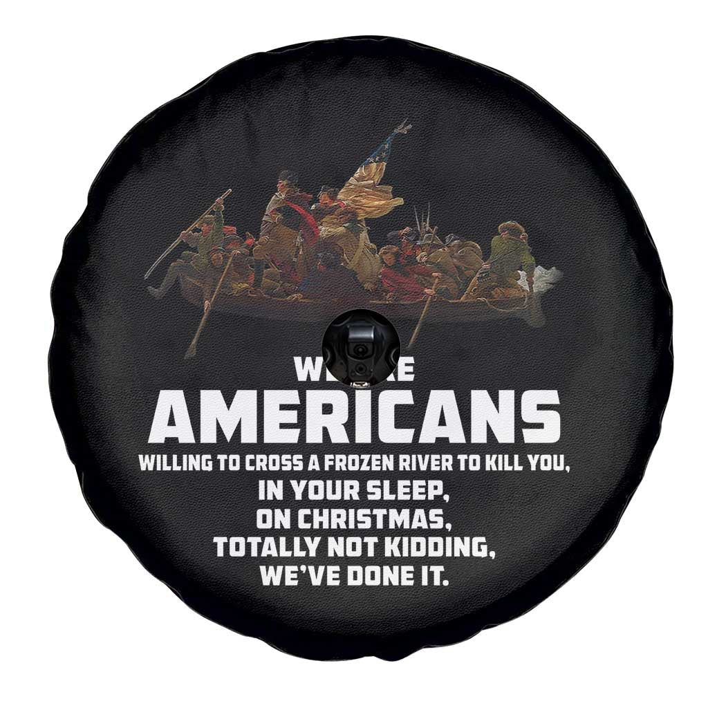 We Are Americans Funny Patriotic Spare Tire Cover Revolutionary War