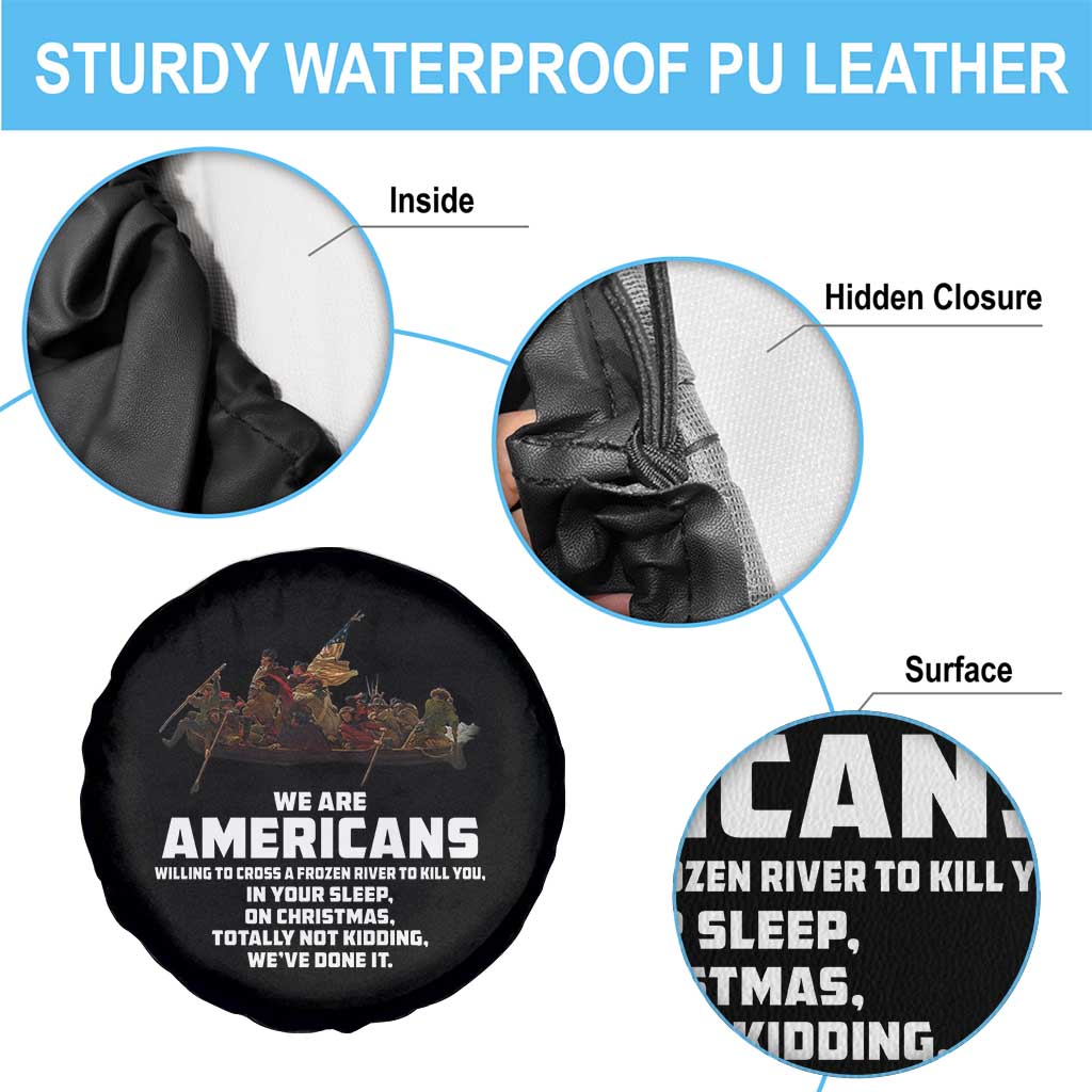 We Are Americans Funny Patriotic Spare Tire Cover Revolutionary War