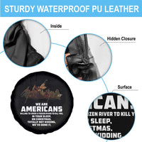 We Are Americans Funny Patriotic Spare Tire Cover Revolutionary War