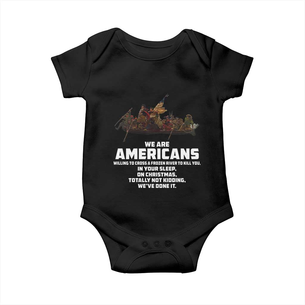 We Are Americans Funny Patriotic Baby Onesie Revolutionary War