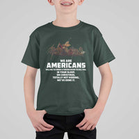We Are Americans Funny Patriotic T Shirt For Kid Revolutionary War