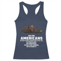 We Are Americans Funny Patriotic Racerback Tank Top Revolutionary War