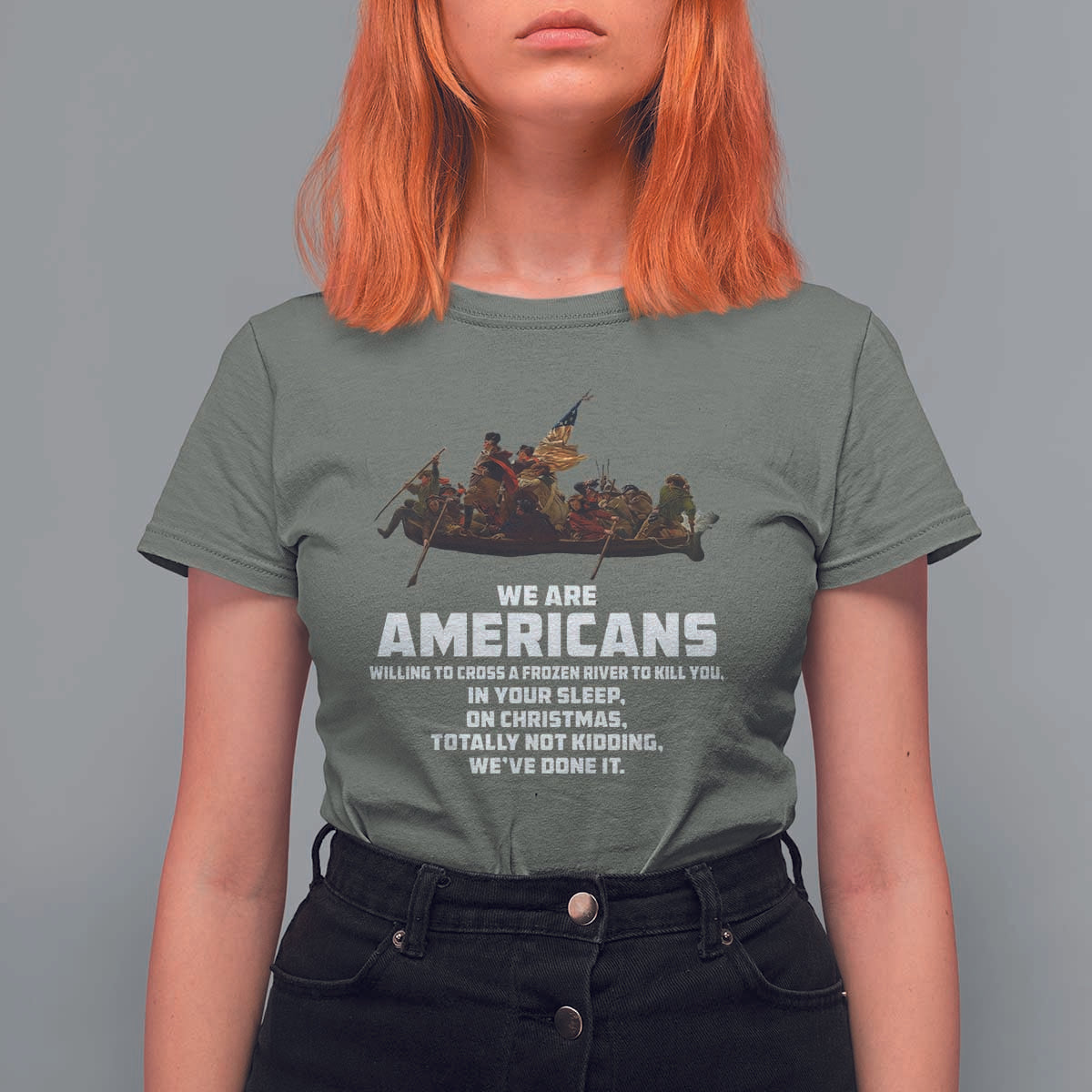 We Are Americans Funny Patriotic T Shirt For Women Revolutionary War