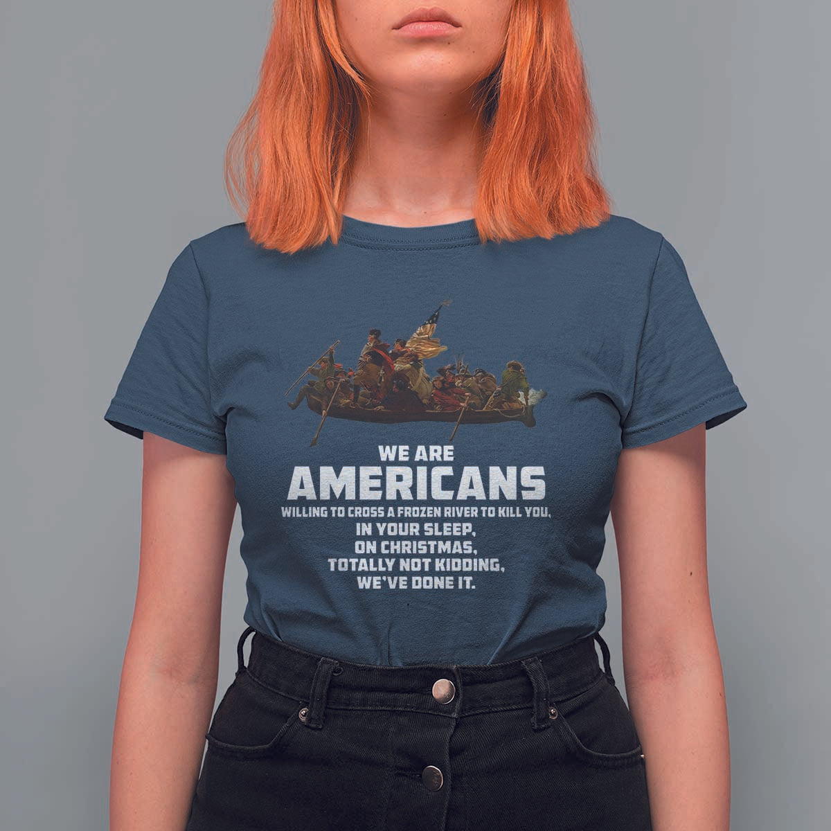 We Are Americans Funny Patriotic T Shirt For Women Revolutionary War