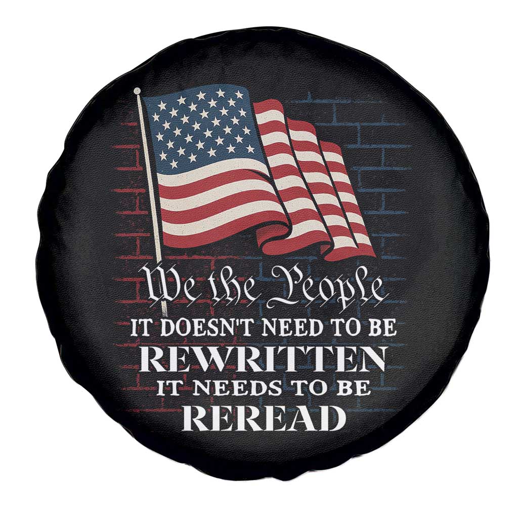 We the People US Flag Spare Tire Cover It Needs To Be Reread US Constitution - Wonder Print Shop