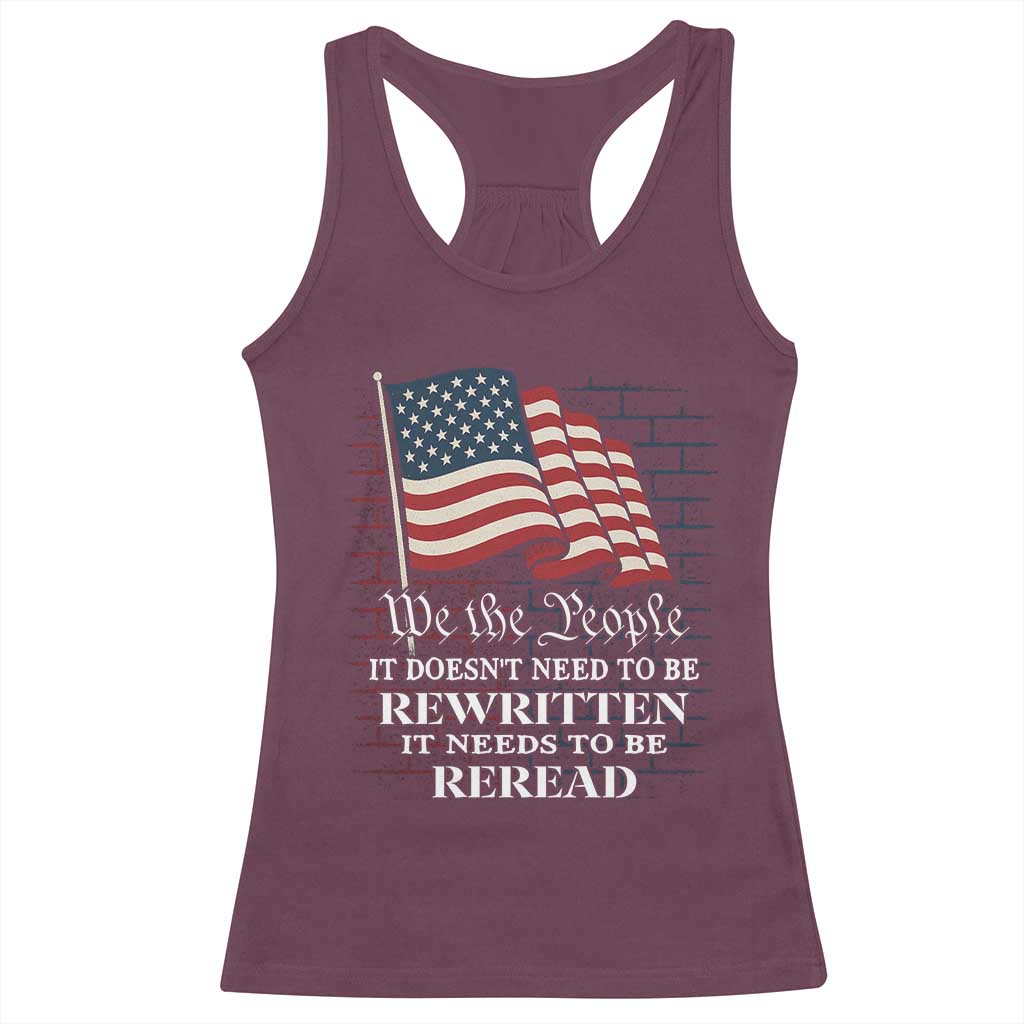 We the People US Flag Racerback Tank Top It Needs To Be Reread US Constitution - Wonder Print Shop