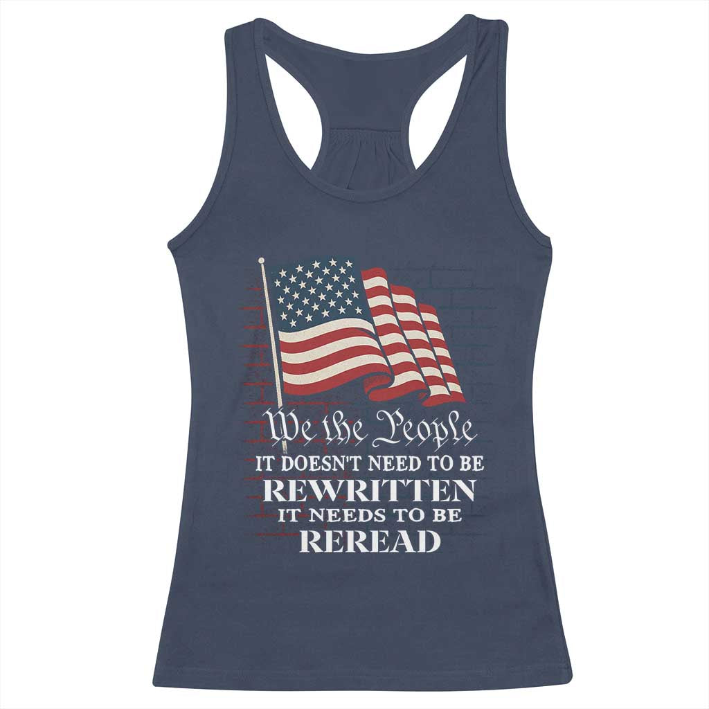 We the People US Flag Racerback Tank Top It Needs To Be Reread US Constitution - Wonder Print Shop