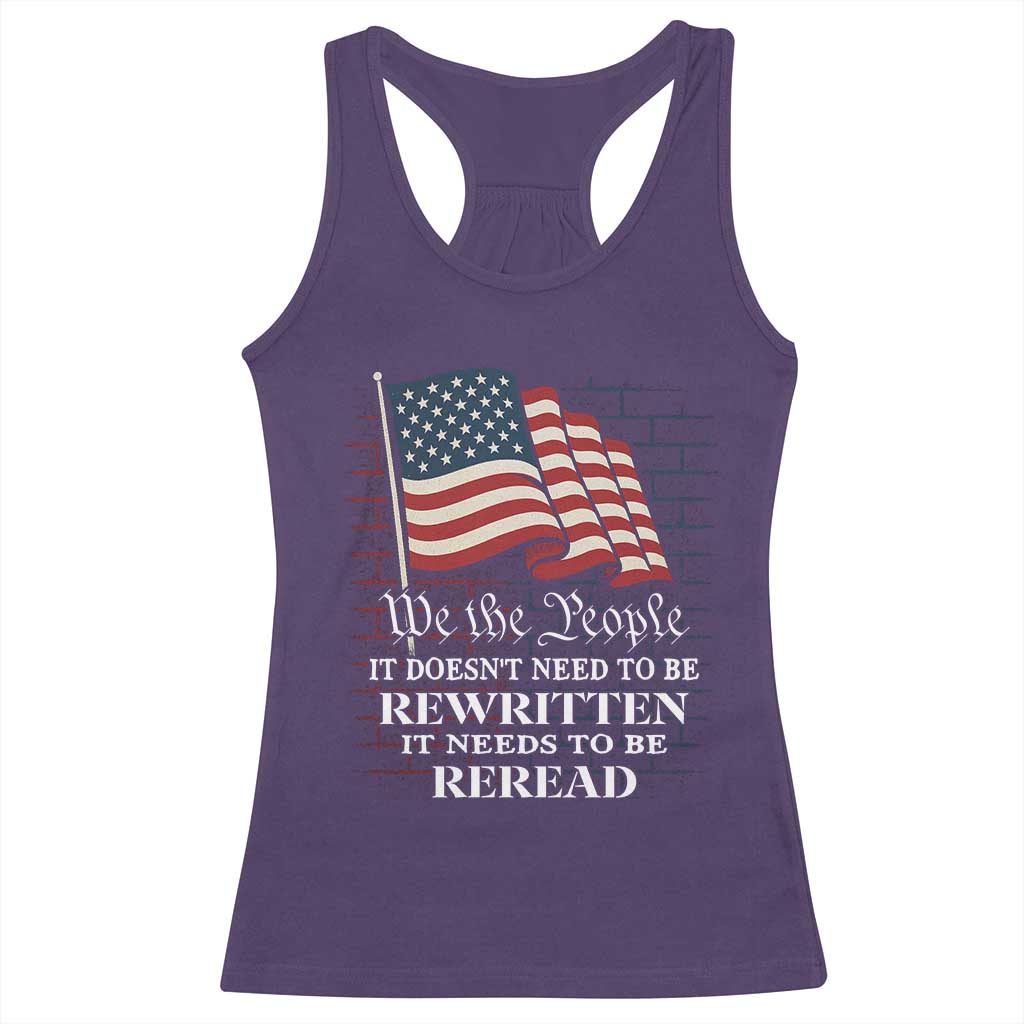 We the People US Flag Racerback Tank Top It Needs To Be Reread US Constitution - Wonder Print Shop
