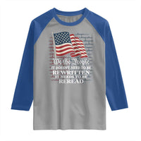 We the People US Flag Raglan Shirt It Needs To Be Reread US Constitution - Wonder Print Shop